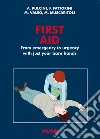 First Aid - From emergency to urgency with just your bare hands. E-book. Formato EPUB ebook di Angelo Pulcini