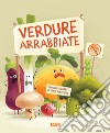 Verdure arrabbiate. E-book. Formato PDF ebook di Claudio Gobbetti