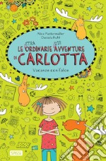 Vacanze con l'alce: Le (stra)ordinarie (dis)avventure di Carlotta. E-book. Formato PDF ebook