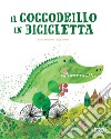 Il coccodrillo in bicicletta. E-book. Formato PDF ebook