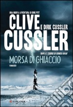 Morsa di ghiaccio: Avventure di Dirk Pitt. E-book. Formato EPUB ebook