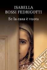 Se la casa è vuota. E-book. Formato EPUB ebook