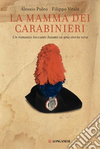 La mamma dei carabinieri. E-book. Formato EPUB ebook