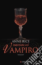 Intervista col vampiro: Le cronache dei vampiri. E-book. Formato EPUB ebook