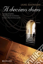 Il decimo dono. E-book. Formato PDF
