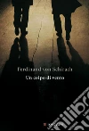 Un colpo di vento. E-book. Formato PDF ebook di Ferdinand Von Schirach