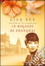 Le ragazze di Shanghai. E-book. Formato EPUB ebook