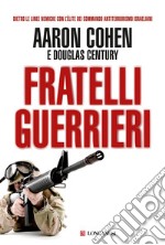 Fratelli guerrieri. E-book. Formato EPUB