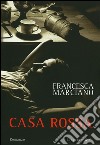 Casa Rossa. E-book. Formato EPUB ebook di Francesca Marciano