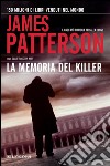 La memoria del killer: Un caso di Alex Cross. E-book. Formato EPUB ebook