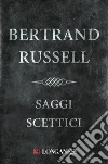 Saggi scettici. E-book. Formato EPUB ebook di Bertrand Russell