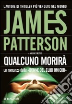 Qualcuno morirà: Un'indagine delle donne del Club Omicidi. E-book. Formato EPUB ebook