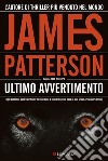 Ultimo avvertimento: Un caso di Alex Cross. E-book. Formato EPUB ebook