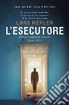 L'esecutore: Le indagini di Joona Linna. E-book. Formato EPUB ebook