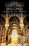 La mano di Fatima. E-book. Formato EPUB ebook di Ildefonso Falcones