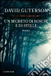 Un segreto di boschi e stelle. E-book. Formato EPUB ebook di David Guterson