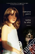 Tutta la vita. E-book. Formato EPUB ebook