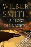 La legge del deserto: Le avventure di Hector Cross. E-book. Formato PDF ebook di Wilbur Smith