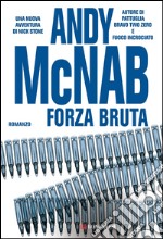 Forza bruta: Le avventure di Nick Stone. E-book. Formato EPUB ebook