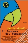 Il teorema del pappagallo. E-book. Formato PDF ebook di Denis Guedj