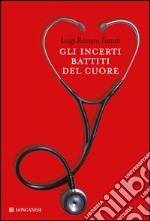 Gli incerti battiti del cuore. E-book. Formato EPUB ebook