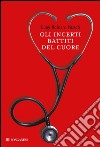 Gli incerti battiti del cuore. E-book. Formato EPUB ebook di Luigi Rainero Fassati