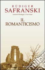 Il Romanticismo. E-book. Formato EPUB ebook