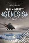 Genesis: Un'avventura per l'archeologa Nina Wilde e per l'ex SAS Eddie Chase. E-book. Formato PDF ebook di Andy McDermott