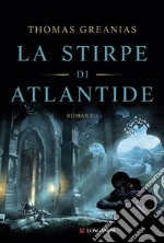 La stirpe di Atlantide. E-book. Formato EPUB ebook