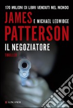 Il negoziatore: Un caso di Michael Bennett, negoziatore NYPD. E-book. Formato PDF ebook