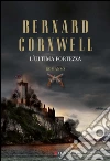 L'ultima fortezza. E-book. Formato EPUB ebook di Bernard Cornwell