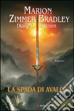 La spada di Avalon. E-book. Formato PDF ebook