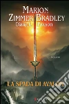 La spada di Avalon. E-book. Formato PDF ebook di Marion Zimmer Bradley