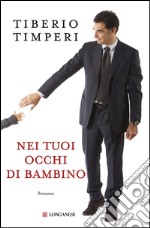 Nei tuoi occhi di bambino. E-book. Formato EPUB ebook