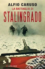 La battaglia di Stalingrado. E-book. Formato PDF