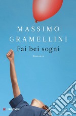 Fai bei sogni. E-book. Formato EPUB ebook