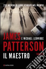 Il maestro: Un caso di Michael Bennett, negoziatore NYPD. E-book. Formato EPUB ebook