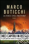 La voce del destino. E-book. Formato EPUB ebook di Marco Buticchi
