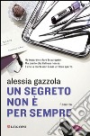 Un segreto non è per sempre: La serie dell'allieva. E-book. Formato EPUB ebook