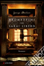 Promettimi che sarai libero. E-book. Formato PDF ebook