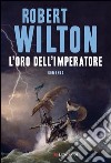 L' oro dell'imperatore. E-book. Formato EPUB ebook