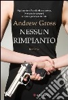 Nessun rimpianto. E-book. Formato PDF ebook