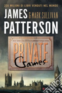 Private Games: Serie Private. E-book. Formato EPUB ebook di James Patterson