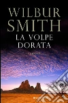 La volpe dorata: Il ciclo dei Courteney d'Africa. E-book. Formato PDF ebook