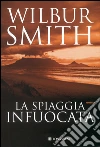 La spiaggia infuocata: Il ciclo dei Courteney d'Africa. E-book. Formato EPUB ebook