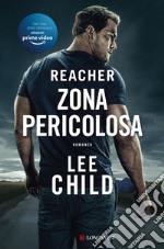 Zona pericolosa: Le avventure di Jack Reacher. E-book. Formato EPUB