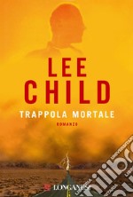 Trappola mortale: Le avventure di Jack Reacher. E-book. Formato EPUB ebook