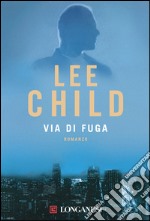 Via di fuga: Le avventure di Jack Reacher. E-book. Formato EPUB ebook