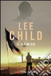 Il nemico: Le avventure di Jack Reacher. E-book. Formato PDF ebook