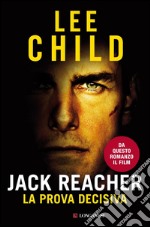 Jack Reacher La prova decisiva: Le avventure di Jack Reacher. E-book. Formato EPUB